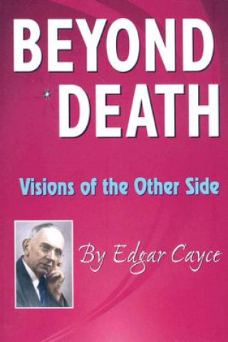 Книга Beyond Death Edgar Cayce