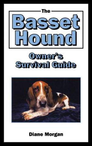 Carte Basset Hound Owner's Survival Guide Diane Morgan