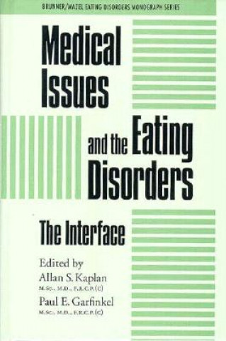 Könyv Medical Issues And The Eating Disorders Allan S Kaplan