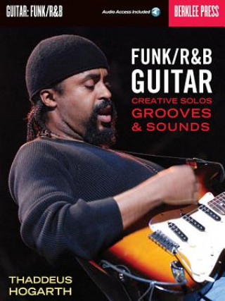 Книга Funk/R&B Guitar Thaddeus Hogarth