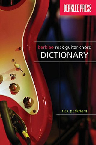 Kniha Berklee Rock Guitar Chord Dictionary Rick Peckham