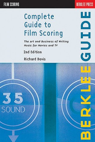 Könyv Complete Guide to Film Scoring Richard Davis