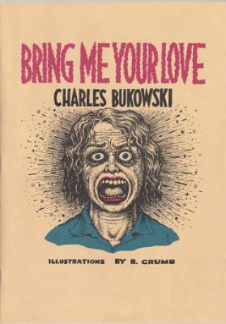 Книга Bring Me Your Love Charles Bukowski