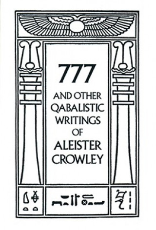 Carte 777 & Other Qabalistic Wrtings Aleister Crowley