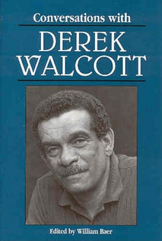 Książka Conversations with Derek Walcott William Baer