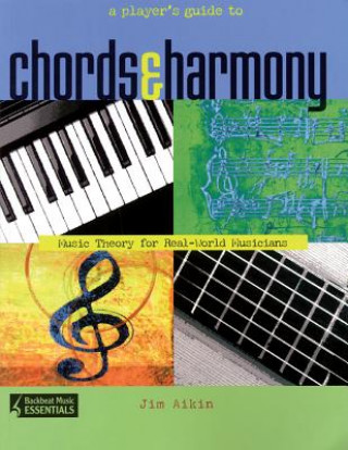 Carte Player's Guide to Chords and Harmony Jim Aikin