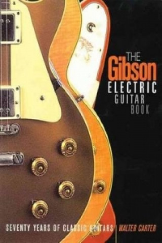 Carte Gibson Electric Guitar Book Walter Carter