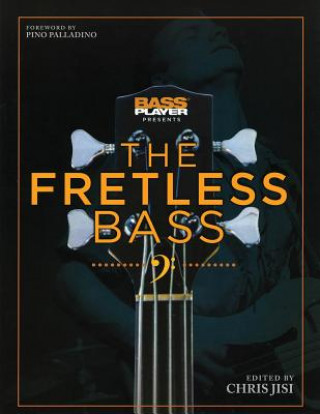 Książka Bass Player Presents the Fretless Bass Chris Jisi