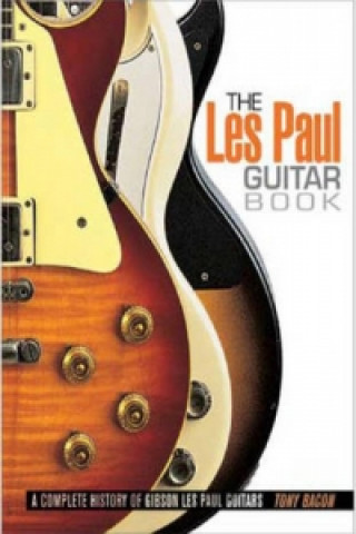 Książka Les Paul Guitar Book Tony Bacon