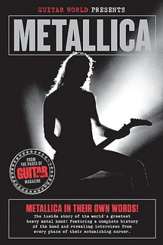 Книга Guitar World Presents Metallica Brad Tolinsky