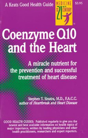 Buch Coenzyme Q10 And The Heart Stephen T Sinatra