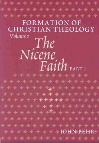 Kniha Nicene Faith John Behr