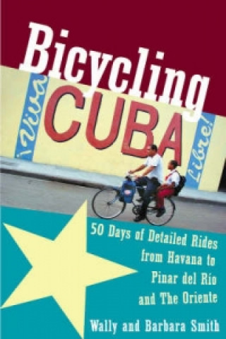 Livre Bicycling Cuba Barbara Smith