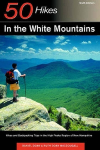 Carte 50 Hikes in the White Mountains Daniel Doan