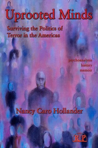 Boek Uprooted Minds Nancy Caro Hollander