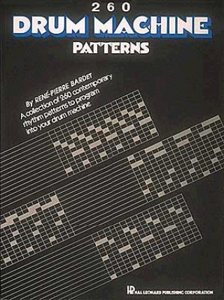 Knjiga 260 Drum Machine Patterns Rene-Pierre Bardet