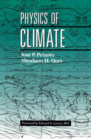 Kniha Physics of Climate Jose P. Peixoto