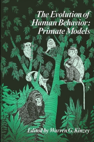Knjiga Evolution of Human Behavior Warren G Kinzey