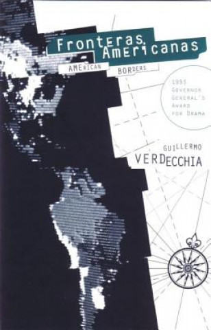 Carte Fronteras Americanas Guillermo Verdecchia