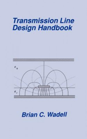 Książka Transmission Line Design Handbook Brian C. Wadell