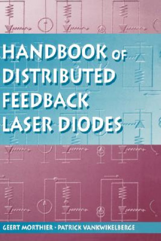 Książka Handbook of Distributed Feedback Laser Diodes Geert Morthier