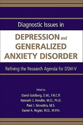 Kniha Diagnostic Issues in Depression and Generalized Anxiety Disorder David Goldberg