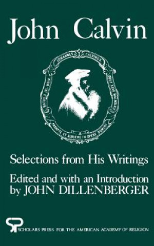 Книга John Calvin John Dillenberger