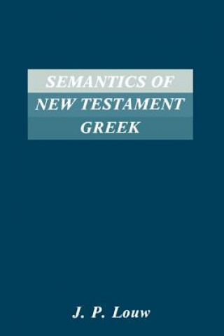 Kniha Semantics of New Testament Greek J.