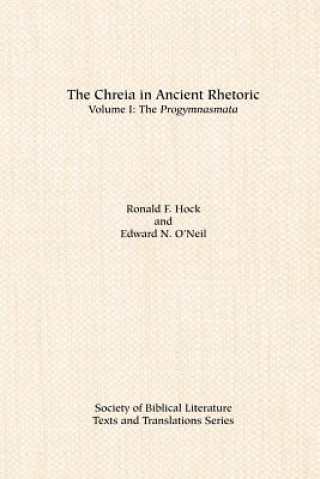 Kniha Chreia in Ancient Rhetoric Ronald F. Hock