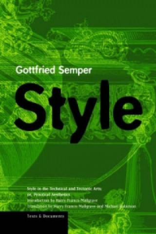 Книга Style in the Technical and Tectonic Arts; Or, Practical Aesthetics Gottfried Semper