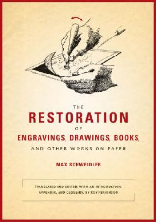 Kniha Restoration of Engravings, Drawings, Books, and Other Works on Paper Max Schweidler