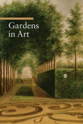 Книга Gardens in Art Lucia Impelluso
