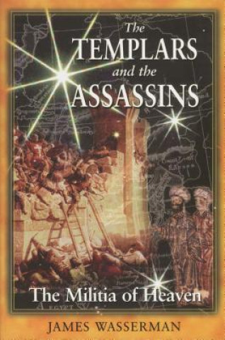 Kniha Templars and the Assassins James Wasserman