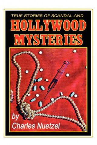 Carte True Stories of Scandal and Hollywood Mysteries Charles