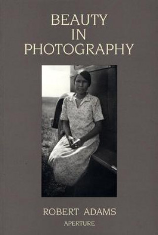 Kniha Beauty in Photography Robert Adams