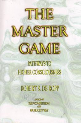 Knjiga Master Game Robert S De Ropp