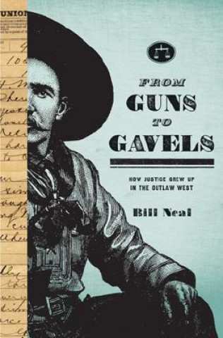 Carte From Guns to Gavels Bill Neal
