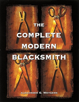 Book Complete Modern Blacksmith Alexander Weygers