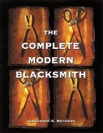 Könyv Complete Modern Blacksmith Alexander Weygers
