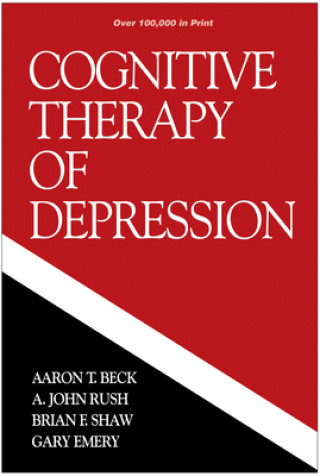 Kniha Cognitive Therapy of Depression Aaron T. Beck