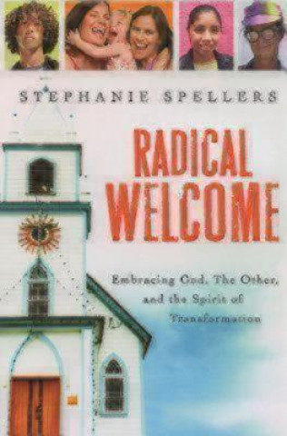 Buch Radical Welcome Stephanie Spellers