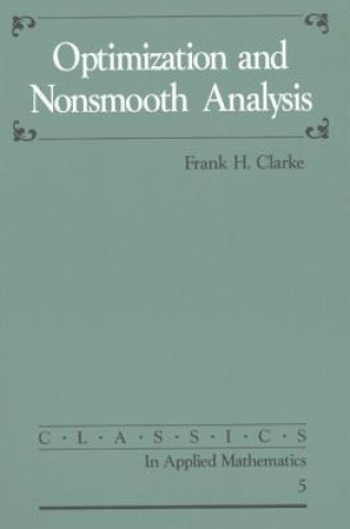 Książka Optimization and Nonsmooth Analysis Frank H Clarke