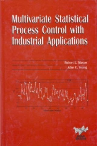 Książka Multivariate Statistical Process Control with Industrial Applications Robert L Mason