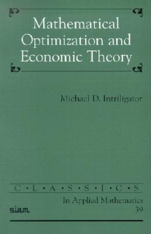 Book Mathematical Optimization and Economic Theory Michael D Intriligator