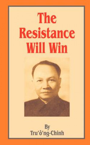 Knjiga Resistance Will Win Chinh Truong