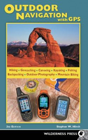 Knjiga Outdoor Navigation with GPS Stephen Hinch