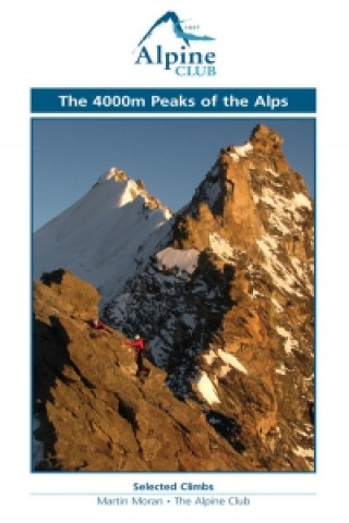 Könyv 4000m Peaks of the Alps - Selected Climbs Martin Moran