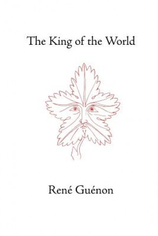 Kniha King of the World René Guénon