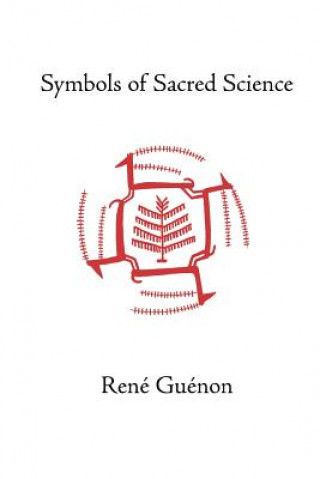 Knjiga Symbols of Sacred Science René Guénon