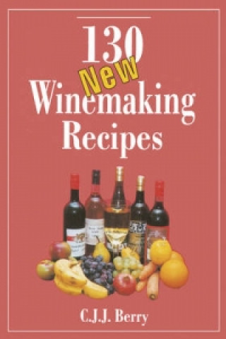 Carte 130 New Winemaking Recipes Cicely Berry